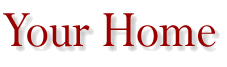 Your Home